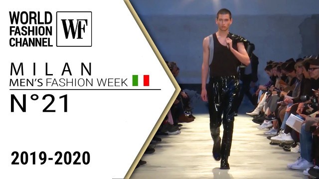 '№°21 | Fall-winter 19-20 Milan men’s fashion week'