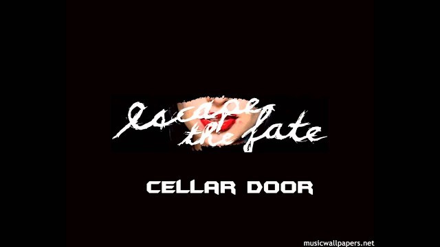 'Escape The Fate-Cellar Door HD'