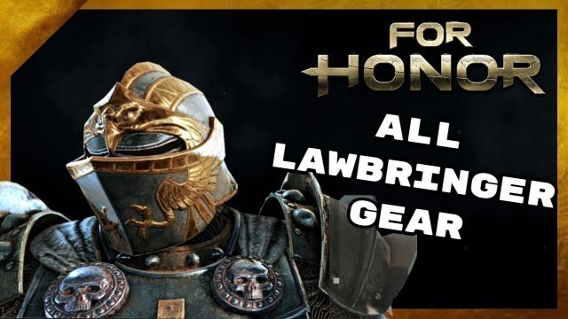 'All Lawbringer Gear (Remastered) - For Honor'