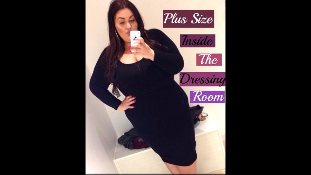 'MINI PLUS SIZE INSIDE THE DRESSING ROOM (Ft. Fashion To Figure, Torrid)'