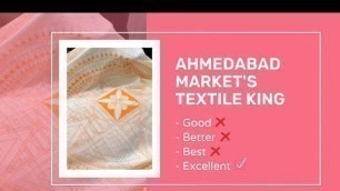 'Ahmedabad Market\'s Textile King | Best Manufacturing Rates Guaranteed! 