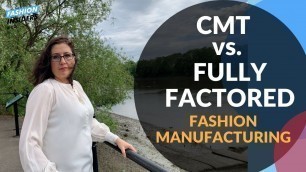 'CMT vs FULLY FACTORED Fashion manufacturing Factory | Garment Production'