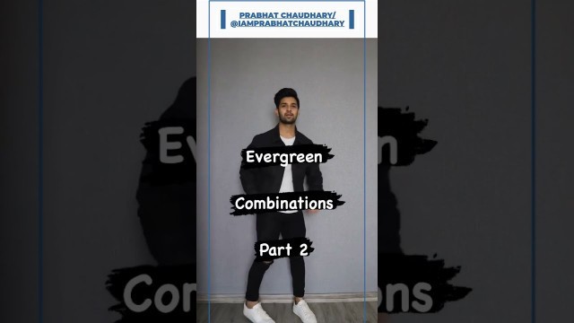 'Evergreen combination part 2 | ft. Prabhat choudhary | #shorts #menfashion #mensstyle'