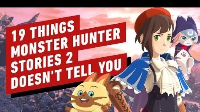 '19 Things Monster Hunter Stories 2 Doesn\'t Tell You'