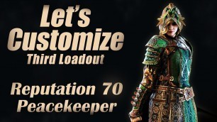 'Reputation 70 Peacekeeper Fashion Customization - For Honor - Let\'s Customize Her Third Loadout!'