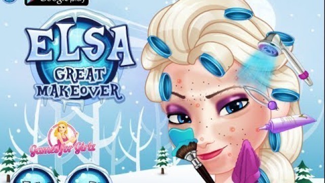 'Frozen Elsa Games- Elsa Great Makeover 2- Fun Online Makeover Fashion Games for Girls Kids Teens'