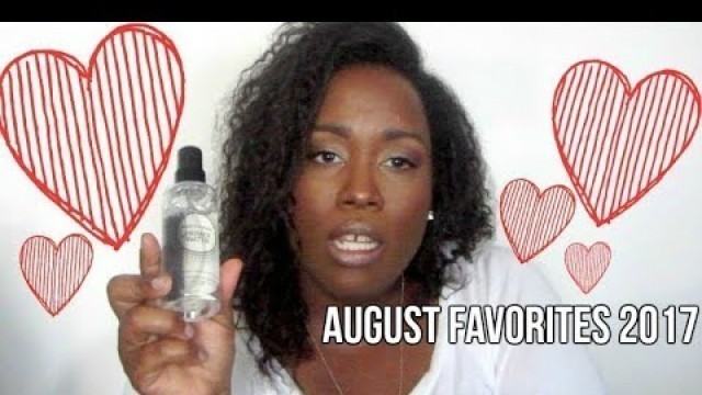 'August Favorites 2017 | Beauty, Hair and Fashion'