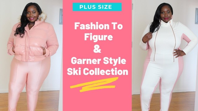 'Fashion To Figure & GarnerStyle Plus Size Ski Collection'