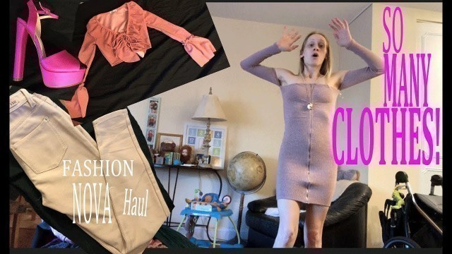 'Fashion Nova Haul| 17 ITEMS!?| ALL OF THE THINGS'